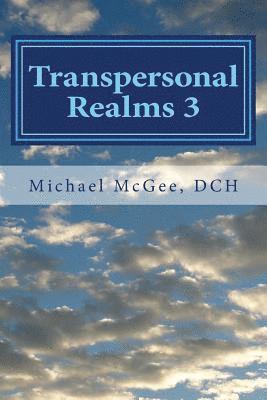 Transpersonal Realms 3: Archetypes of the Unconscious 1