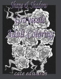 bokomslag Shape & Shadow Grayscale Adult Coloring: Book 1