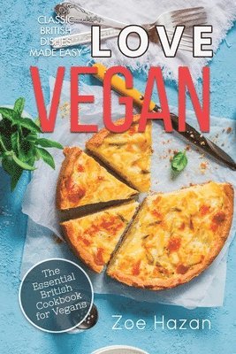 Vegan: The Essential British Cookbook for Vegans 1