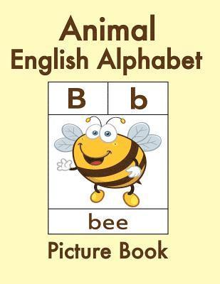 Azza Amin - Animal English Alphabet: Animal Picture Book for Kids and Toddlers -Preschool Prep - Picture Book for Kids Age 2-4 - Fun Learning of the Alphab, Häftad