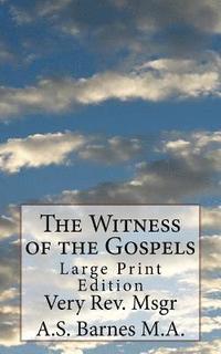 bokomslag The Witness of the Gospels: Large Print Edition