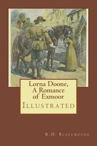 bokomslag Lorna Doone, A Romance of Exmoor: Illustrated
