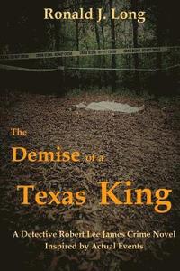 bokomslag The Demise of a Texas King