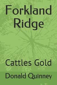 bokomslag Forkland Ridge: Cattles Gold