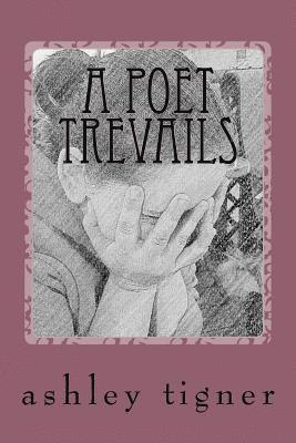 A Poet Trevails 1