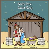 bokomslag Baby boy, little King: picture book