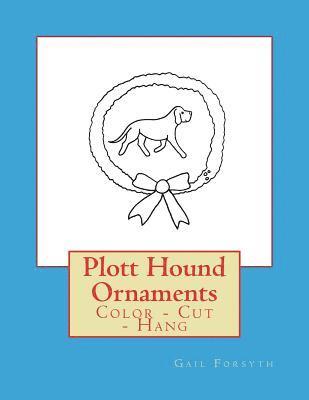 Plott Hound Ornaments: Color - Cut - Hang 1