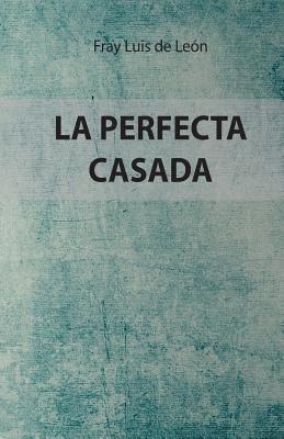 bokomslag La Perfecta Casada: Edición Especial