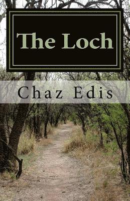 The Loch: A Collection of Short Stories 1