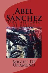 bokomslag Abel Sánchez: Una historia de pasión