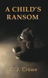 bokomslag A Child's Ransom