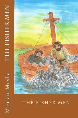 The FisherMen: Jesus calls his disciples 1