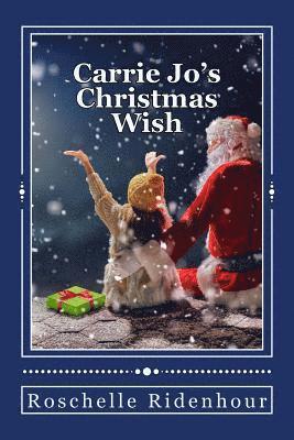 Carrie Jo's Christmas Wish 1