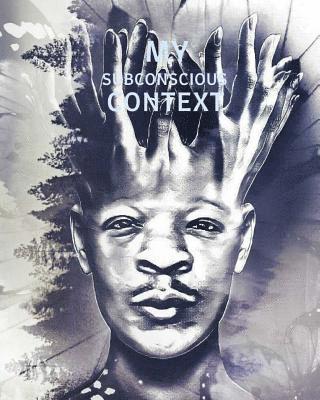 bokomslag My Subconscious Context