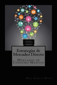 bokomslag Estrategias de Mercadeo Directo: Mercados de Consumo Masivo