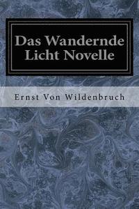 bokomslag Das Wandernde Licht Novelle