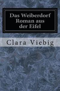 bokomslag Das Weiberdorf Roman aus der Eifel