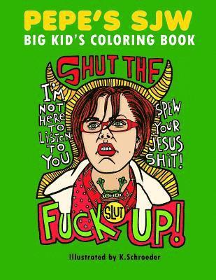 Pepe's SJW Adult Coloring Book 1