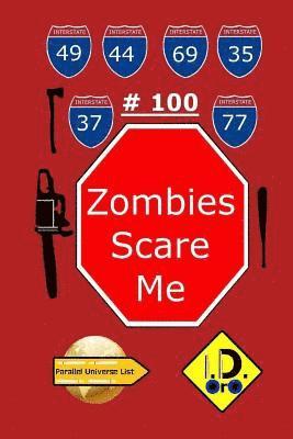 Zombies Scare Me 100 1