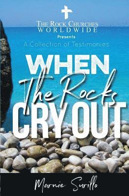 bokomslag When The Rocks Cry Out: A Collection of Testimonies