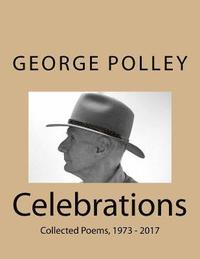 bokomslag Celebrations: Collected Poems, 1973 - 2017