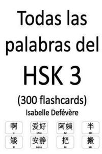 bokomslag Todas las palabras del HSK 3 (300 flashcards)