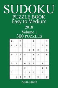 bokomslag 300 Easy to Medium Sudoku Puzzle Book - 2018