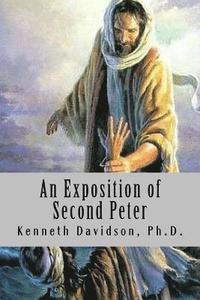 bokomslag An Exposition of Second Peter: Growing in the Promises of God