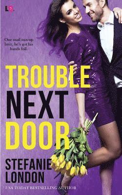 Stefanie London - Trouble Next Door, Häftad