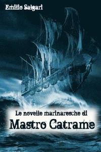 bokomslag Le novelle marinaresche di mastro Catrame