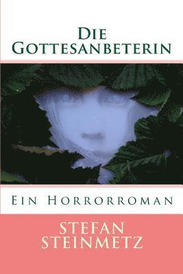 bokomslag Die Gottesanbeterin: Ein Horrorroman