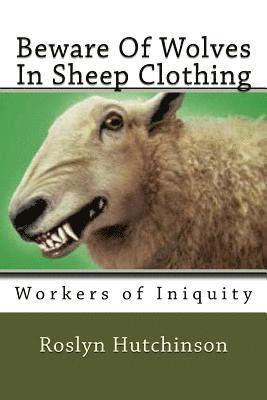 Beware Of Wolves In Sheep Clothing 1