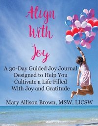 bokomslag Align With Joy
