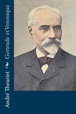 Andre Theuriet - Gertrude et Veronique, Häftad