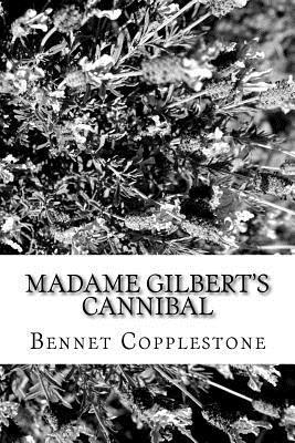 bokomslag Madame Gilbert's Cannibal