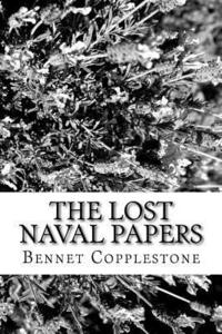 bokomslag The Lost Naval Papers