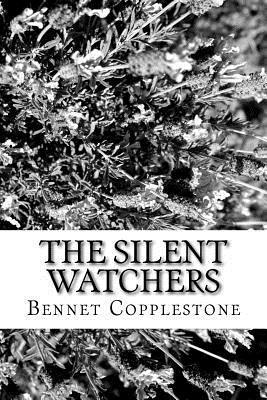 Bennet Copplestone - The Silent Watchers, Häftad