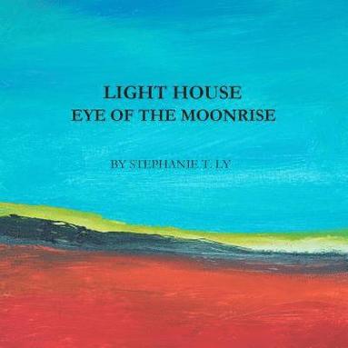 bokomslag Light House - Eye of the Moonrise