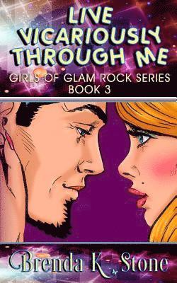 Brenda K. Stone - Live Vicariously Through Me, Häftad
