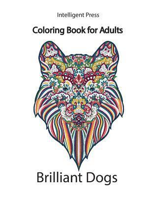 bokomslag Coloring book for adults: Brilliant Dogs