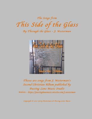 This Side of the Glass: By Through the Glass - J. Westerman 1