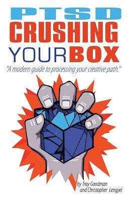 PTSD Crushing Your Box 1