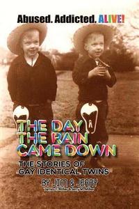 bokomslag The Day the Rain Came Down: The stories of gay identical twins