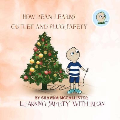 How Bean Learns Outlet and Plug Safety: Learning Safety with Bean 1