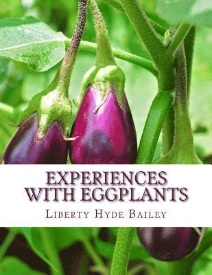 Experiences With Eggplants 1