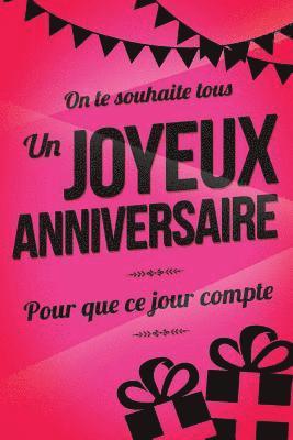 Joyeux Anniversaire - Rose: Livre a ecrire 1