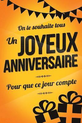 Joyeux Anniversaire - Jaune: Livre a ecrire 1