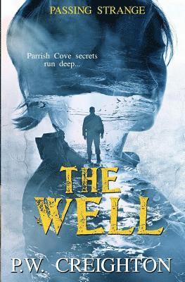 Passing Strange: The Well 1