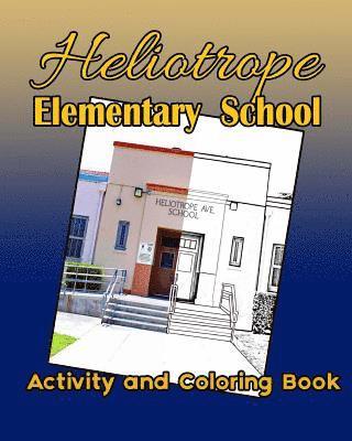 Heliotrope Elementary School Activity and Coloring Book 1