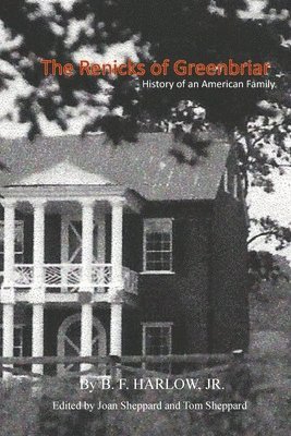 bokomslag The Renicks of Greenbrier: An American Family History